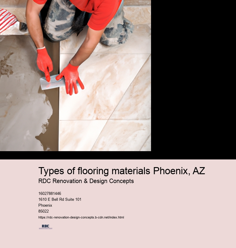 Types of flooring materials Phoenix, AZ